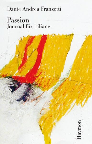 Passion. Journal für Liliane Contemporary literature