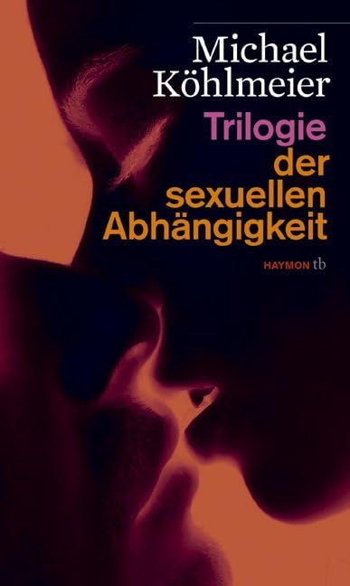 Trilogie der sexuellen Abhängigkeit Contemporary literature