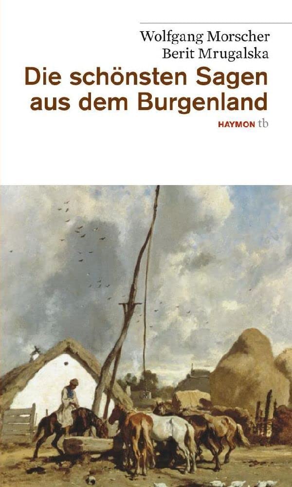 Die schönsten Sagen aus dem Burgenland Essays & Short Stories