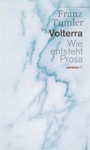 Volterra. Wie entsteht Prosa Contemporary literature