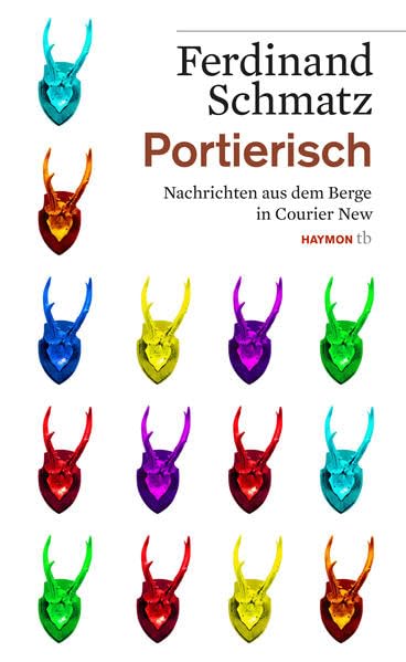 Portierisch. Nachrichten aus dem Berge in Courier New (HAYMON TASCHENBUCH) Contemporary literature