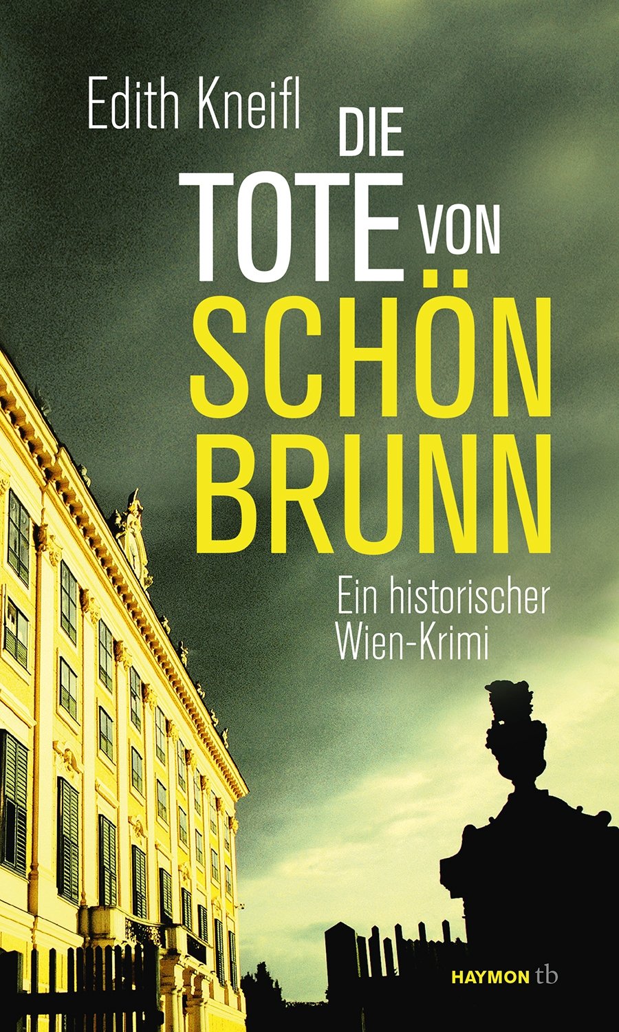 Die Tote von Schönbrunn Historical Fiction