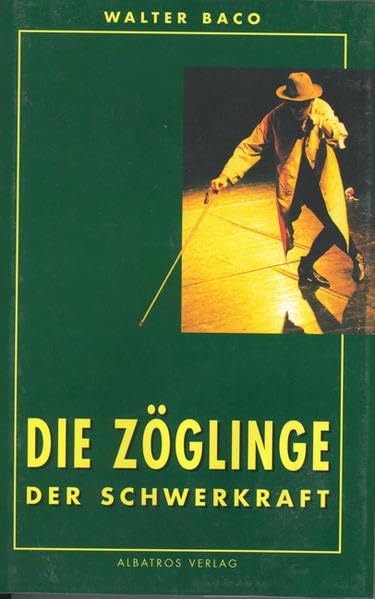 Die Zöglinge der Schwerkraft Contemporary literature Books