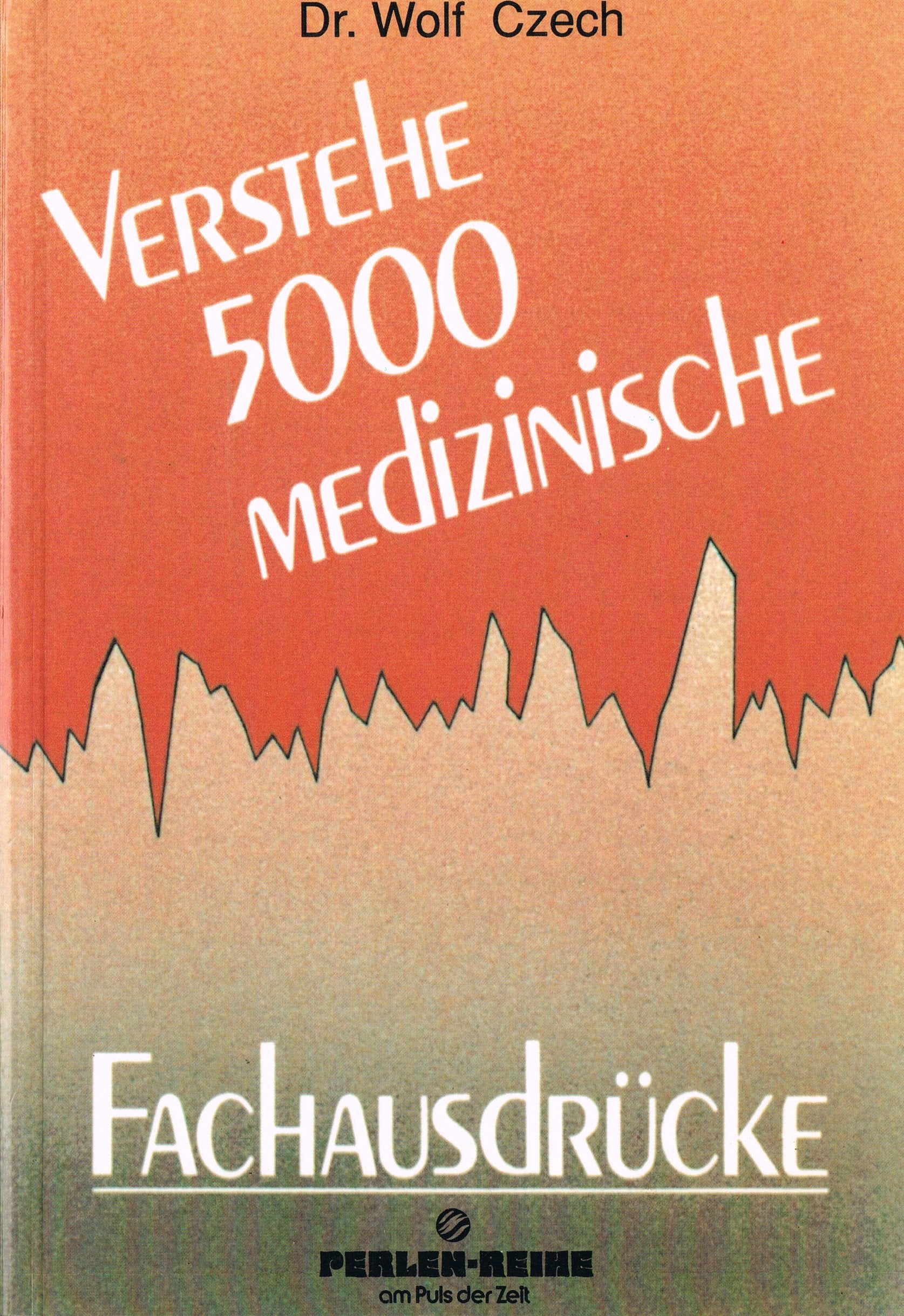 Verstehe 5000 medizinische Fachausdrücke Medicine