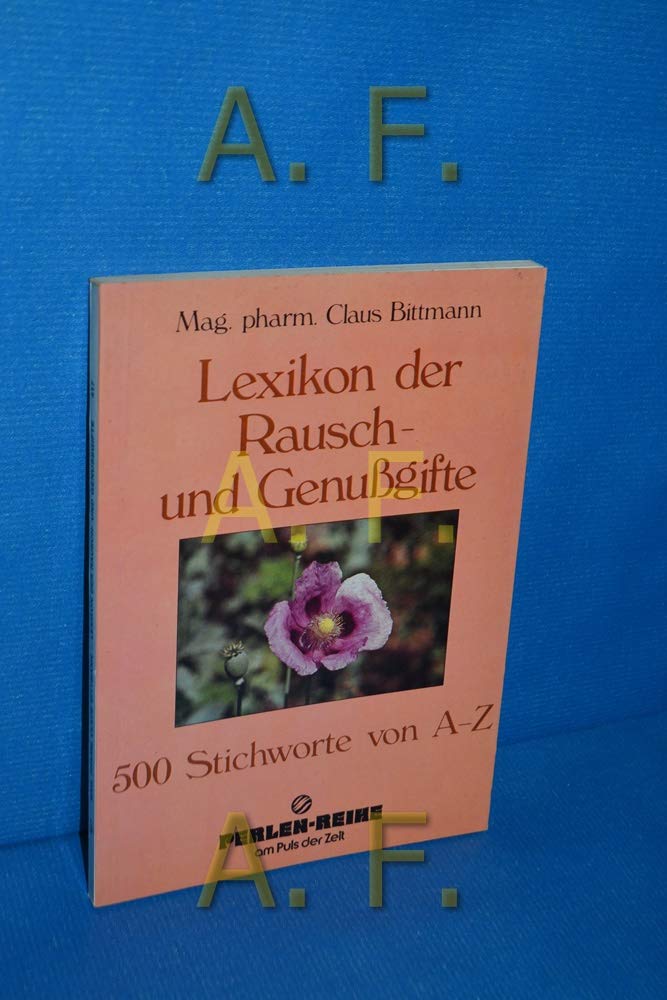 Lexikon der Rausch- und Genussgifte. 500 Stichworte von A-Z Learning & Reference