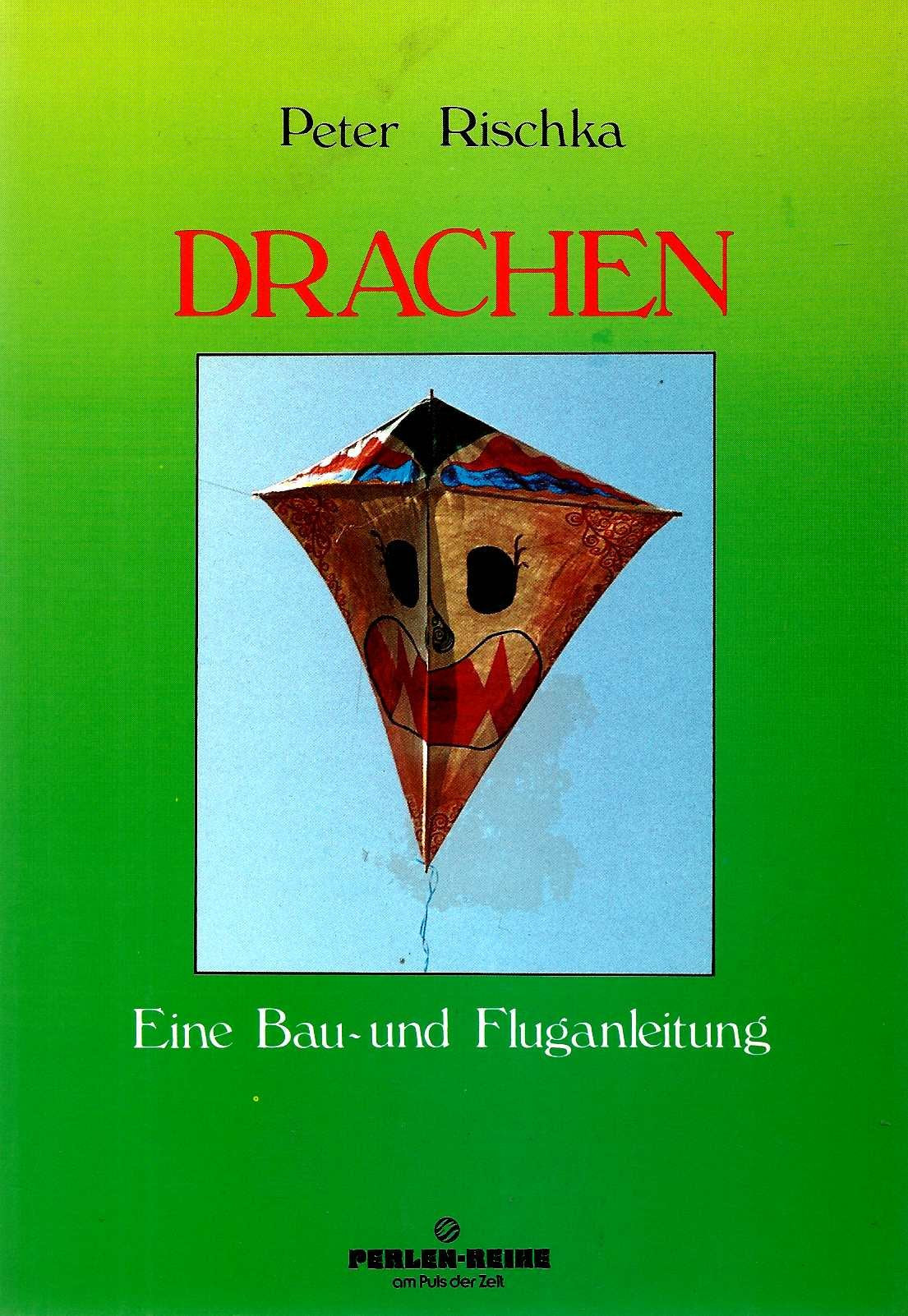 Drachen. Eine Bau- und Fluganleitung Books