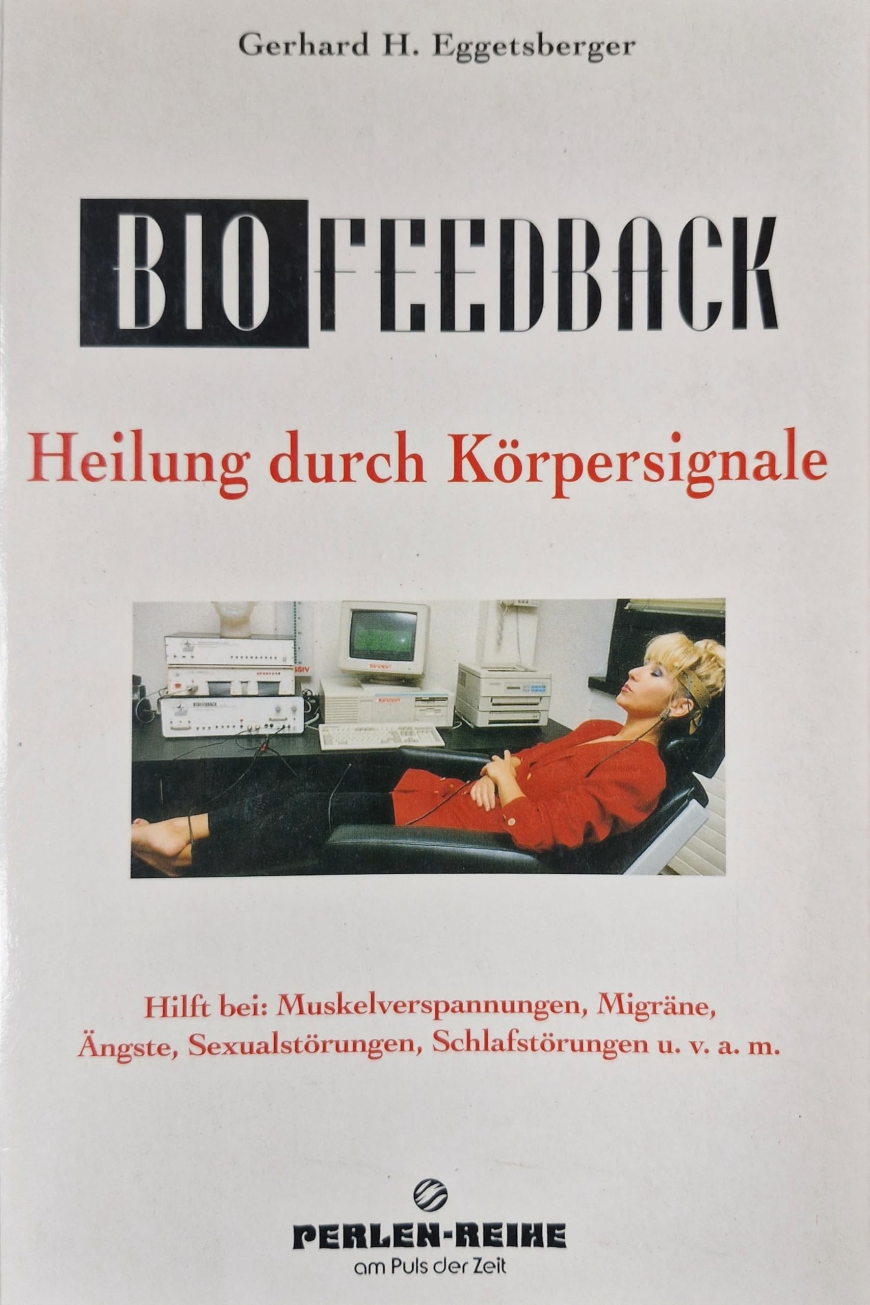 Biofeedback. Heilung durch Körpersignale Books