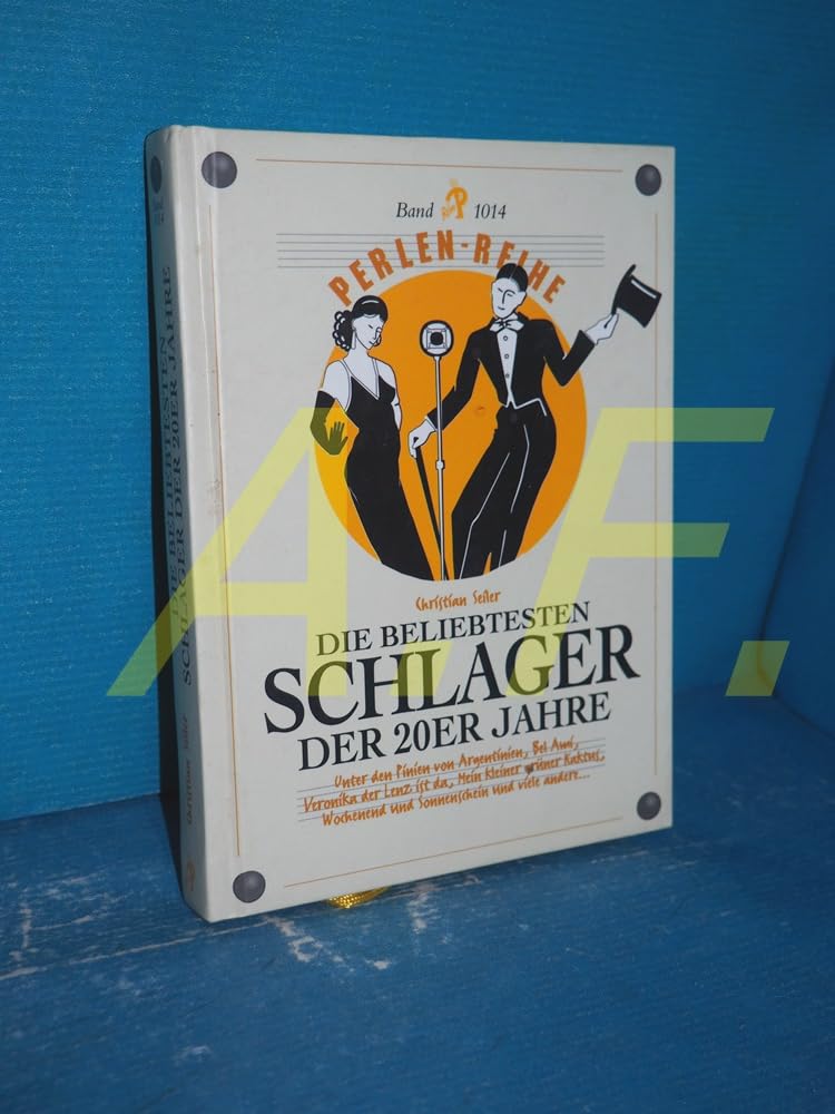 Die beliebtesten Schlager der 20er Jahre Arts & Music