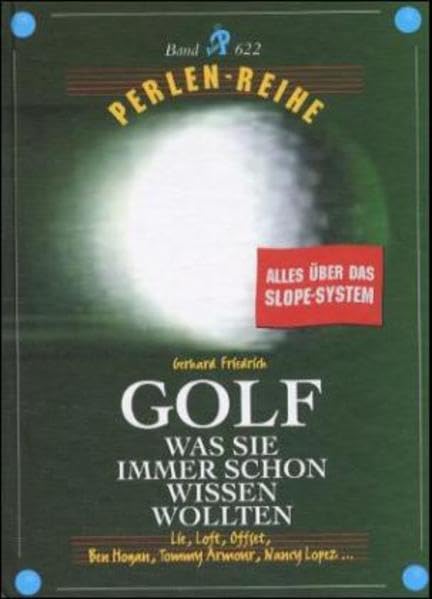 Golf: Was Sie immer schon wissen wollten Leisure & Fun