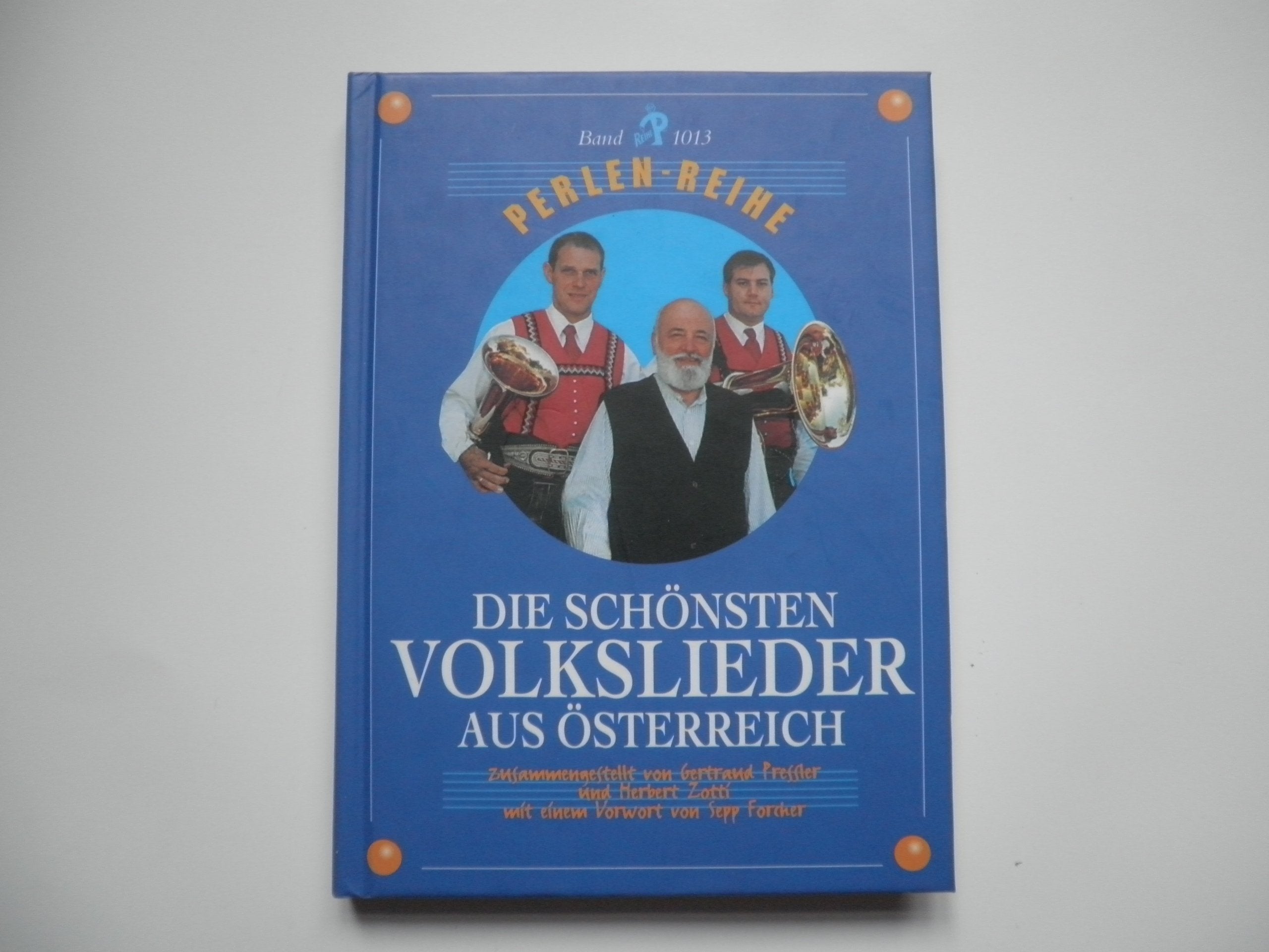 Die schönsten Volkslieder aus Österreich: Perlenreihe Arts & Music