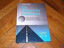 Die Chance der Gegenwart: Neue Managementansätze Books