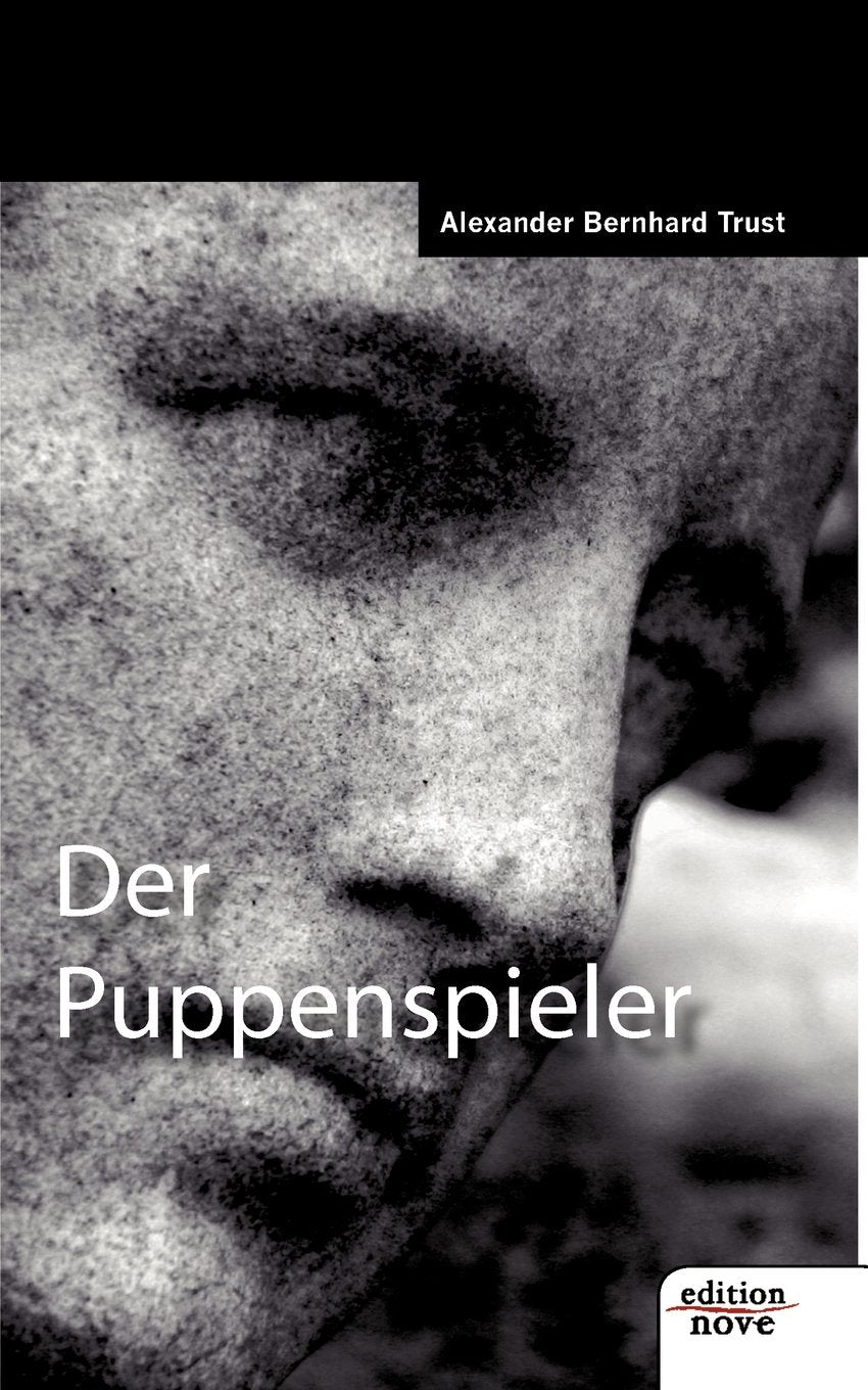 Der Puppenspieler: Ein psychologischer Alltagsroman Contemporary literature