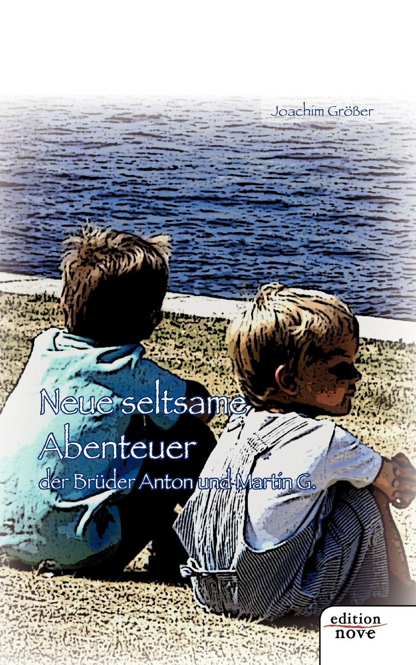 Neue seltsame Abenteuer der Bruder Anton und Martin G. Contemporary literature