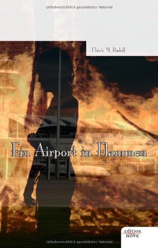Ein Airport in Flammen Contemporary literature
