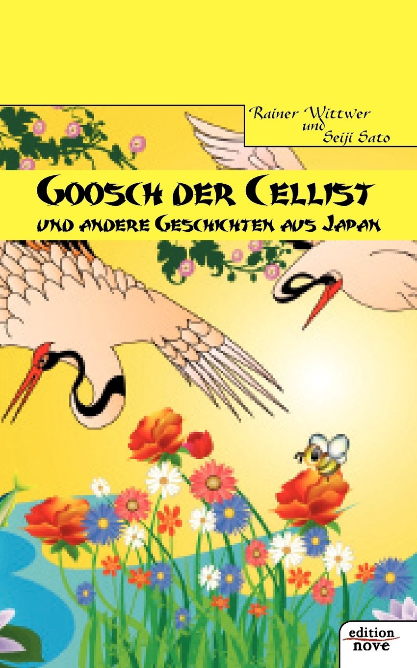 Goosch der Cellist: und andere Geschichten aus Japan Contemporary literature