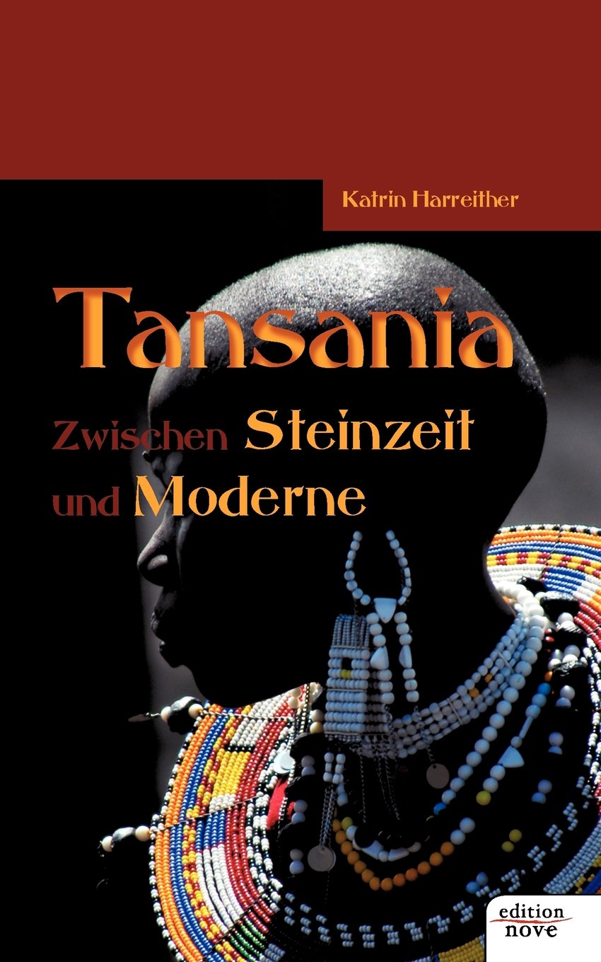 Tansania: Zwischen Steinzeit und Moderne Contemporary literature