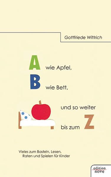 A wie Apfel, B wie Bett, und so weiter bis zum Z Contemporary literature
