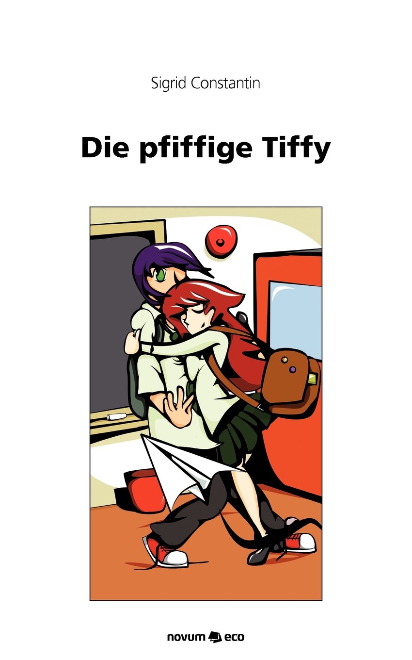 Die pfiffige Tiffy Contemporary literature Books