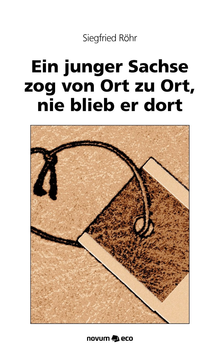 Ein junger Sachse zog von Ort zu Ort, nie blieb er dort: BRD 1954 - 1959 Contemporary literature
