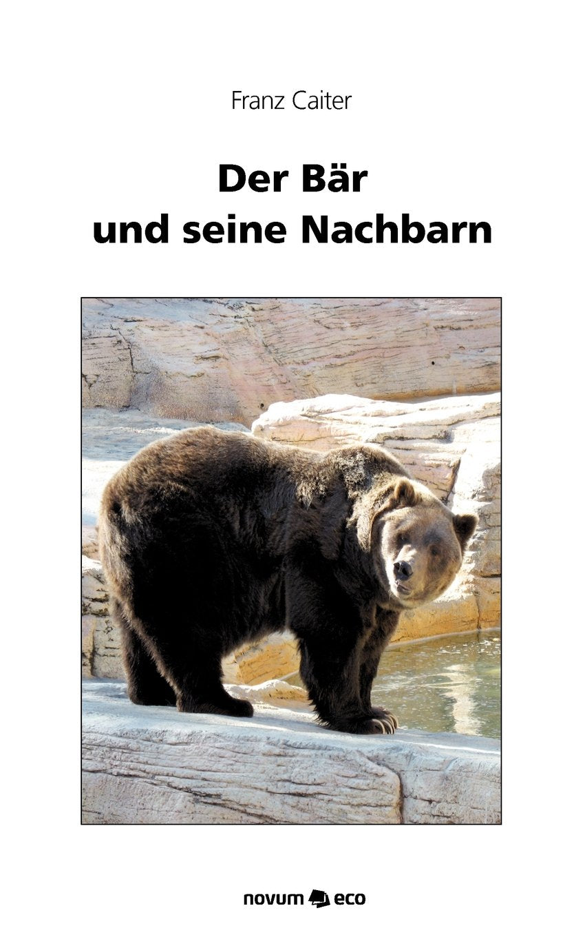 Der Bär und seine Nachbarn book