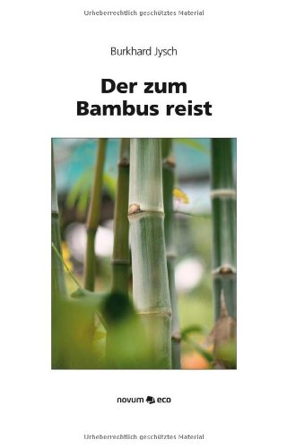 Der zum Bambus reist Contemporary literature