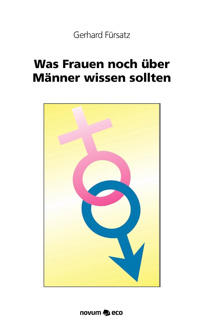 Was Frauen noch über Männer wissen sollten Contemporary literature