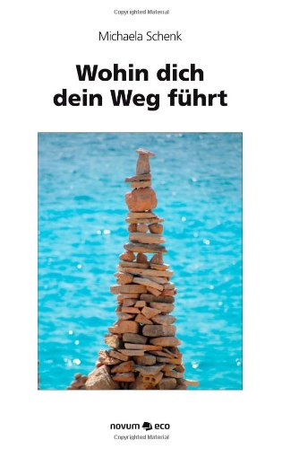 Wohin dich dein Weg führt Contemporary literature