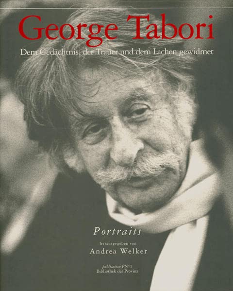 George Tabori. Dem Gedächtnis, der Trauer und dem Lachen gewidmet Art & Literature