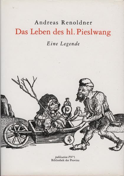 Das Leben des Hl. Pieslwang: Eine Legende Fairy Tales & Legends