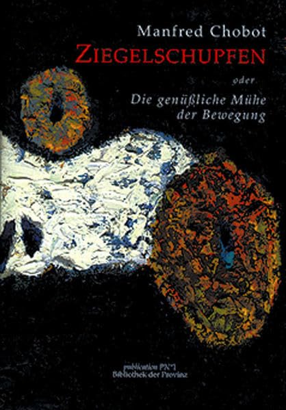 Ziegelschupfen: Die genüssliche Mühe der Bewegung Historical Fiction