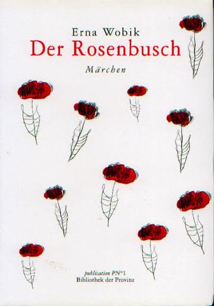 Der Rosenbusch. Märchen Fairy Tales & Legends