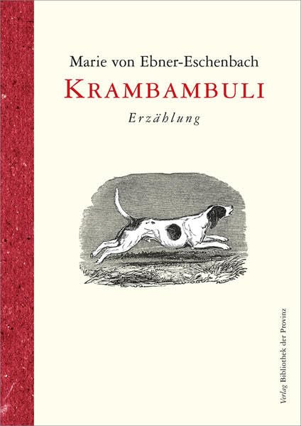 Krambambuli: Erzählung Essays & Short Stories