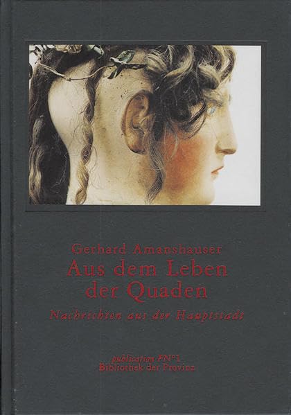 Aus dem Leben der Quaden: Nachrichten aus der Hauptstadt Contemporary literature Books