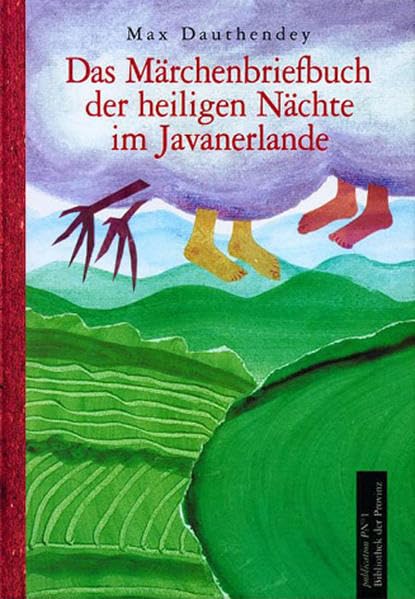 Das Märchenbriefbuch der heiligen Nächte im Javanerlande: Eine Puppengeschichte Fairy Tales & Legends
