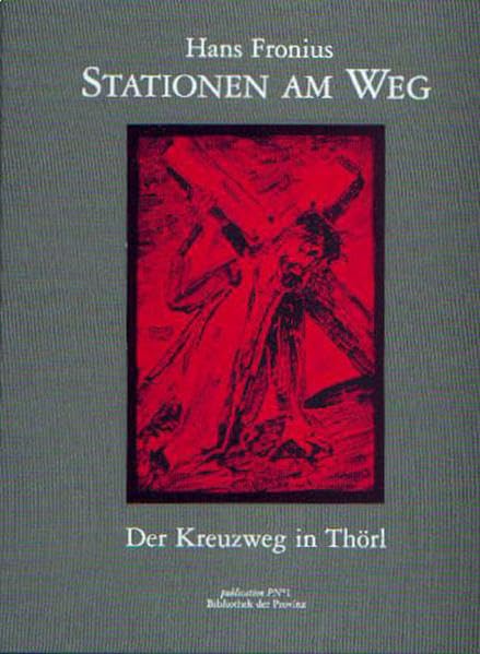 Stationen am Weg: Der Kreuzweg von Thörl Books