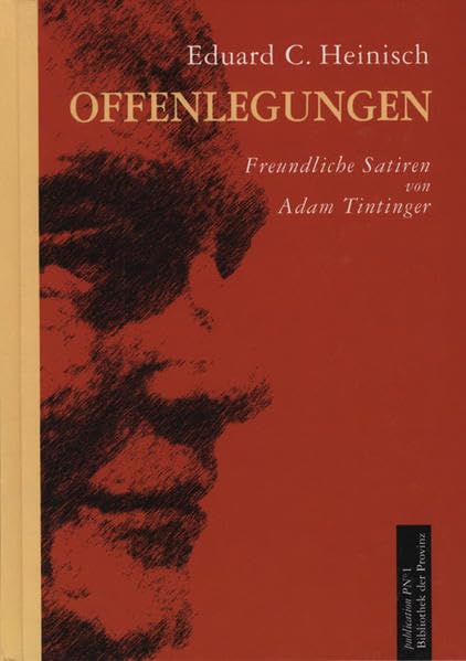 Offenlegungen: Freundliche Satiren von Anton Tintinger Humour & Satire