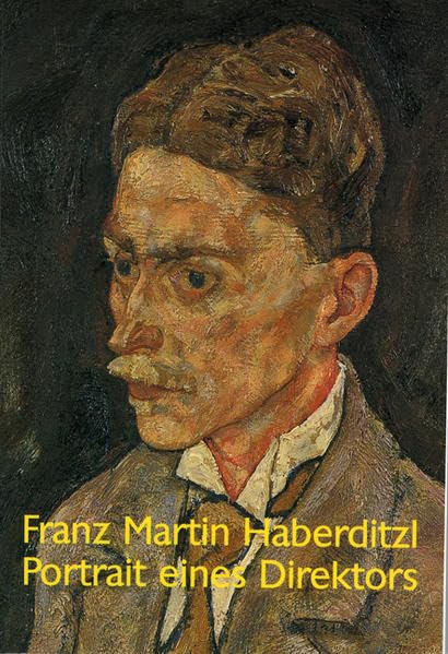 Franz Martin Haberditzl: Portrait eines Direktors Film, Art & Culture