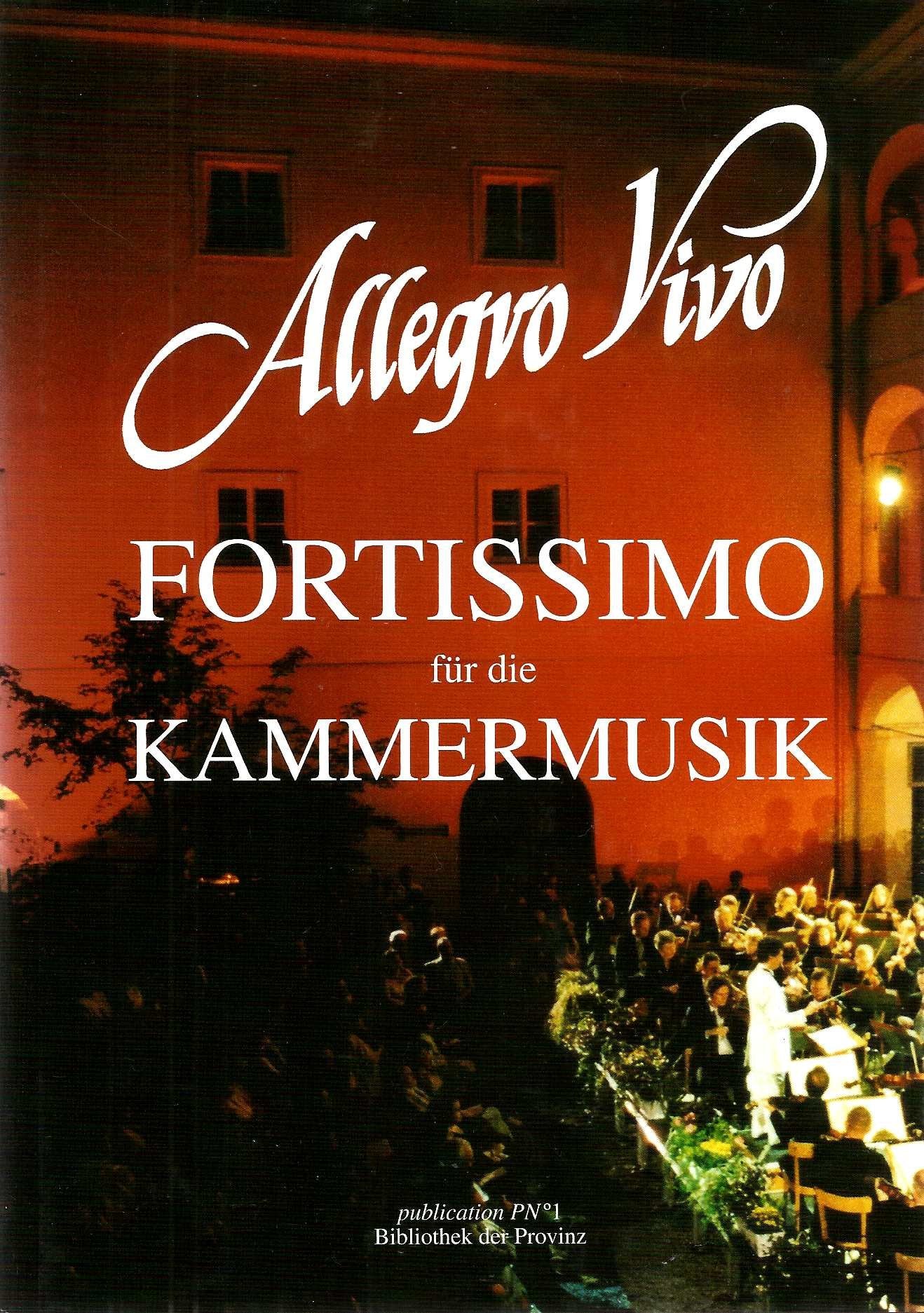 Allegro Vivo. 25 Jahre Fortissimo für die Kammermusik Arts & Music