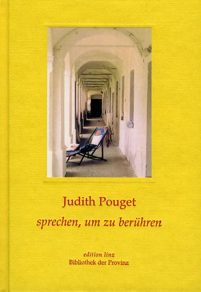 Sprechen, um zu berühren (edition linz) Contemporary literature