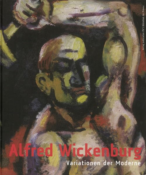 Alfred Wickenburg: Variationen der Moderne Film, Art & Culture