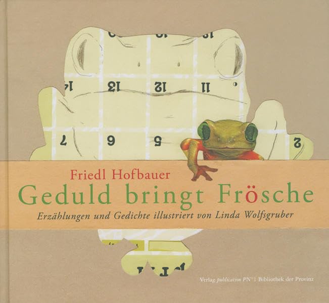 Geduld bringt Frösche: Erzählungen und Gedichte Non-fiction