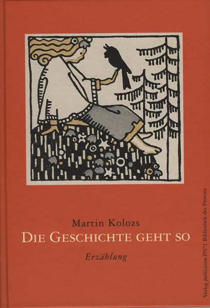 Die Geschichte geht so: Erzählung Novels & Short Stories