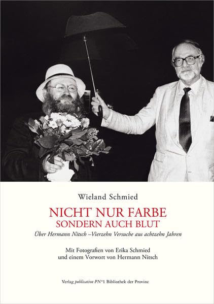 Nicht nur Farbe, sondern auch Blut: Über Hermann Nitsch – Vierzehn Versuche aus achtzehn Jahren Travel Books