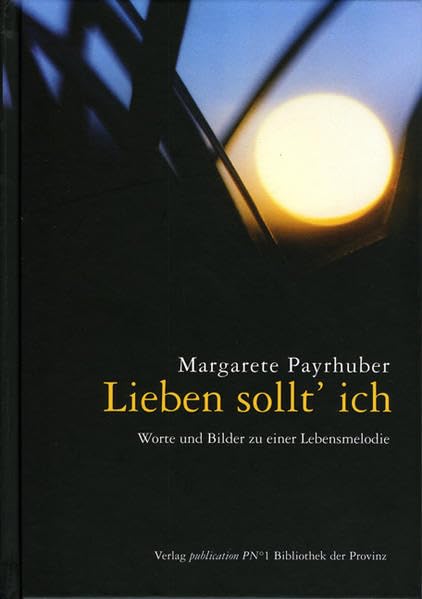 Lieben sollt' ich: Worte und Bilder zu einer Lebensmelodie Poetry