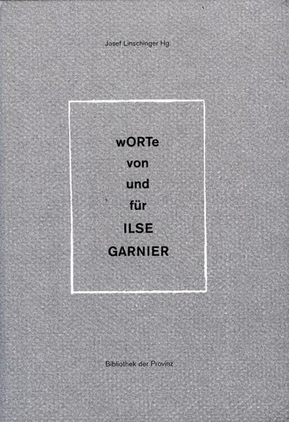 wORTe von und für ILSE GARNIER: Gmundner Symposion. Z. Tl. Dtsch.-Französ. Fiction