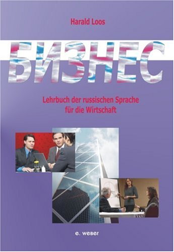 Business: Lehrbuch der russischen Sprache für die Wirtschaft Study Guides