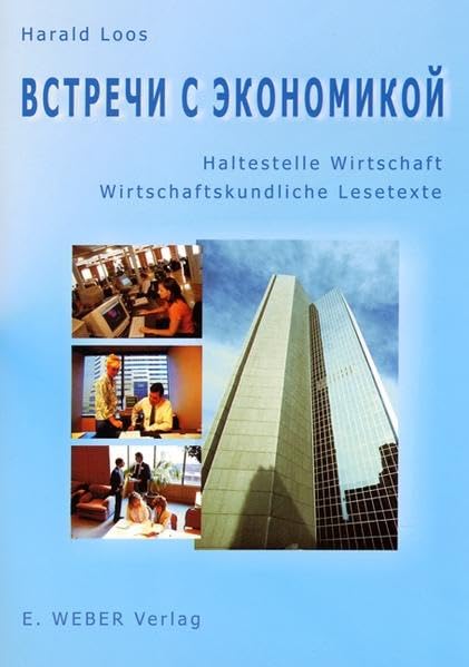 Haltestelle Wirtschaft - Vstretschi s ekonomikoj: Ein wirtschaftskundliches Lesebuch Study Guides