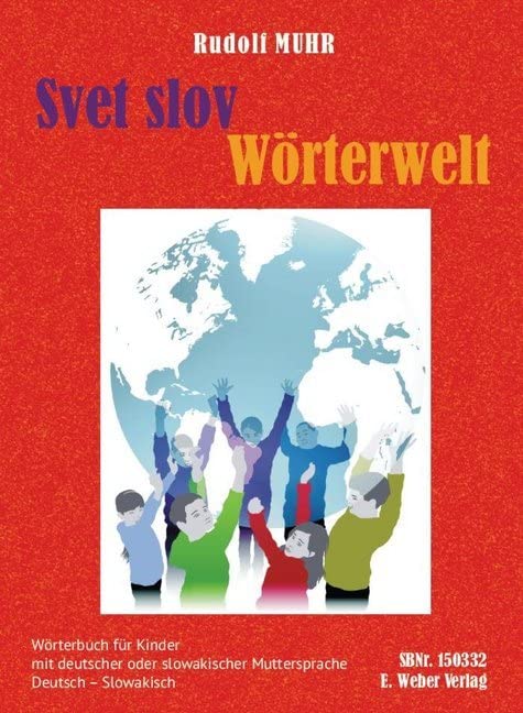 Svet slov: Wörterbuch Deutsch-Slowakisch für Volks- und Grundschulen Foreign Languages ​​& Dictionaries
