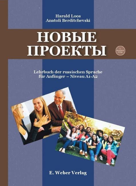 Novye Proekty: Lehrbuch der russischen Sprache für Anfänger - Niveau A1-A2 (inklusive Audio-CD und DVD-ROM) Learning & Reference
