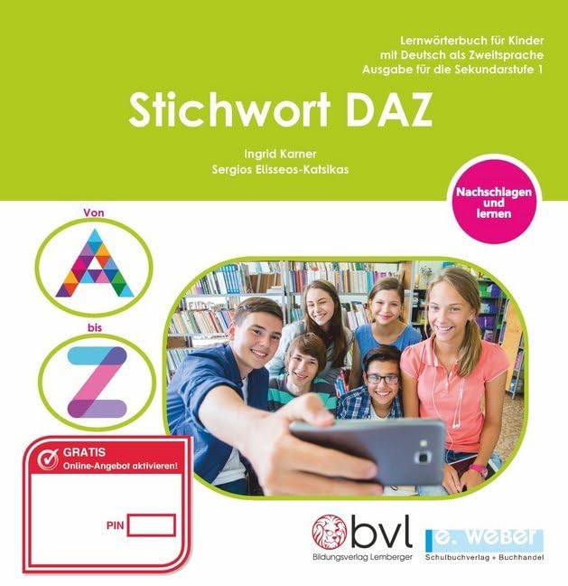 Stichwort DAZ - Ausgabe für die Sekundarstufe 1: Lernwörterbuch für Kinder mit Deutsch als Zweitsprache Learning & Reference